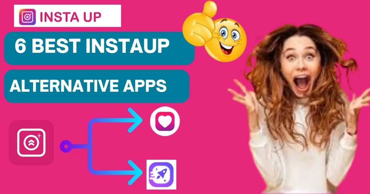 InstaUp Alternative Apps